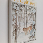 A. E. Järvinen : Viimeiseen hengenvetoon : kamppailuja su... - pikkukuva 1