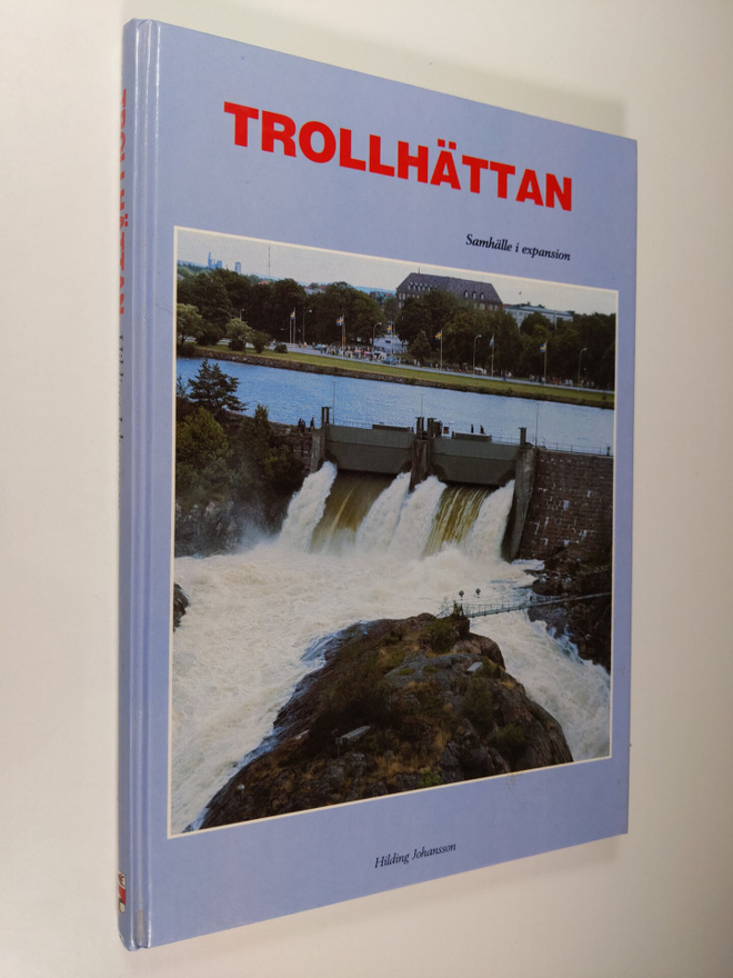 Hilding Johansson : Trollhättan : samhälle i expansion