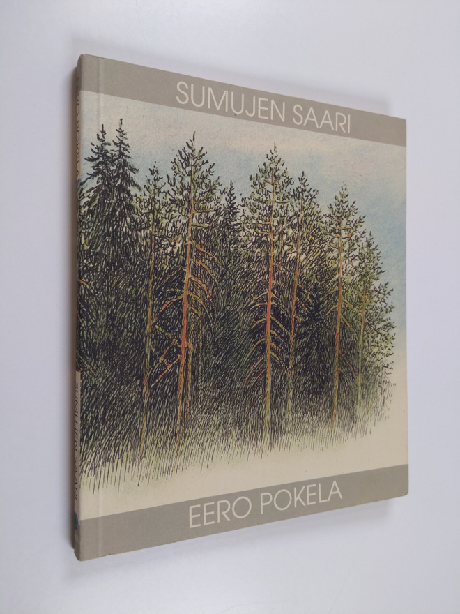 Eero Pokela : Sumujen saari (signeerattu)