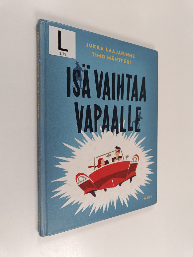 Jukka Laajarinne : Isä vaihtaa vapaalle