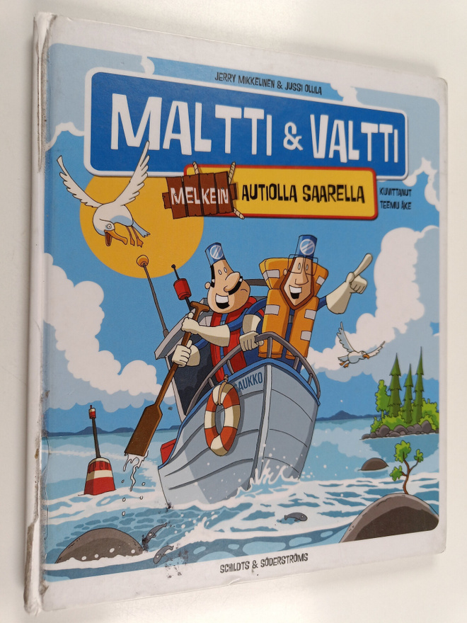 Jerry Mikkelinen : Maltti & Valtti melkein autiolla saarella