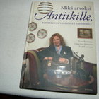 Peltomaa - Hansson - Karlsson Mikä arvoksi antiikille - pikkukuva 1