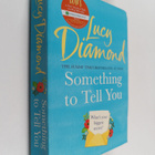 Lucy Diamond : Something to Tell You - pikkukuva 1