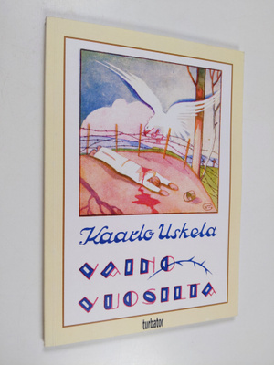 Kaarlo Uskela : Vainovuosilta