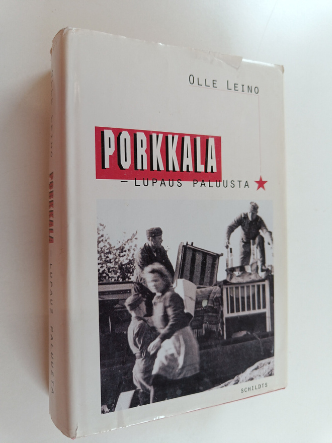 Olle Leino : Porkkala - lupaus paluusta