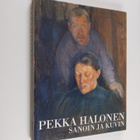 Juha (toim.) Ilvas : Pekka Halonen sanoin ja kuvin - pikkukuva 1