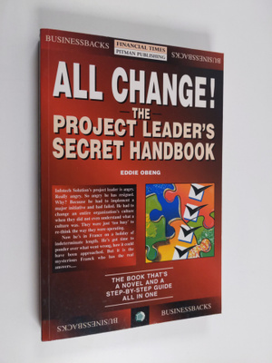 Eddie Obeng : All Change! - The Project Leader's Secret H...