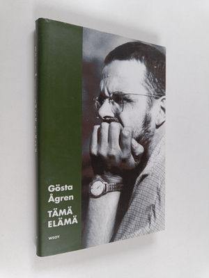 Gösta Ågren : Tämä elämä