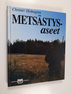 Christer Holmgren : Metsästysaseet