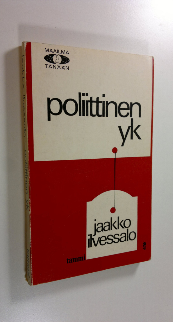 Jaakko Ilvessalo : Poliittinen YK : Kaksi ja puoli muuttu...