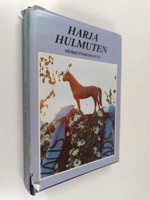 Heikki Pehkoranta : Harja hulmuten : Etelä-Pohjanmaan hev...