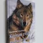 Kaarina Kauhala : Koiran villit sukulaiset - pikkukuva 1