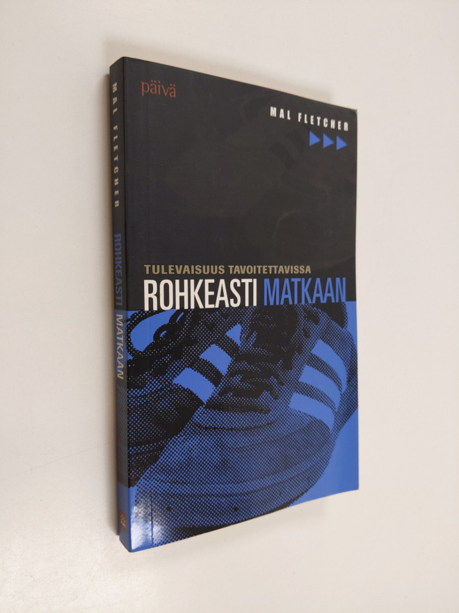 Mal Fletcher : Rohkeasti matkaan