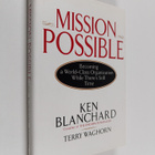 Kenneth H. Blanchard : Mission possible : becoming a worl... - pikkukuva 1