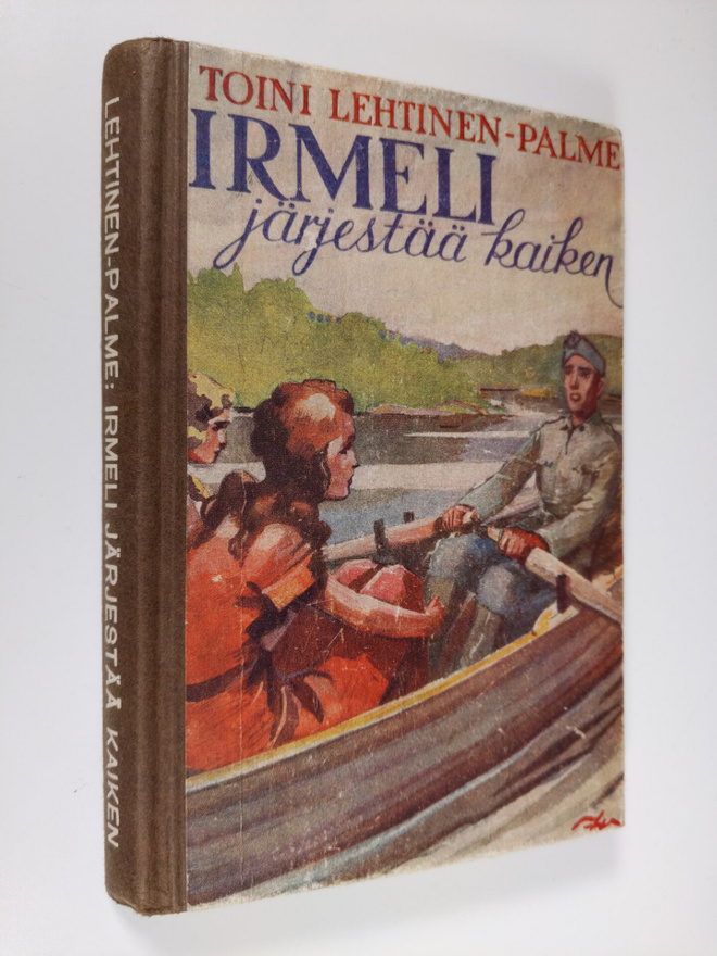 Toini Lehtinen-Palme : Irmeli järjestää kaiken