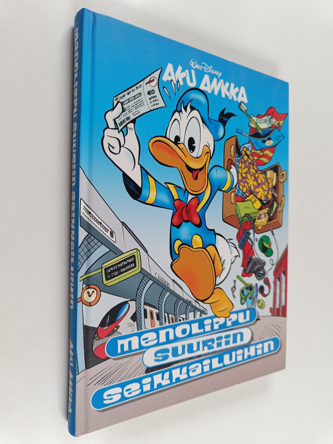 Aku Ankka : menolippu suuriin seikkailuihin