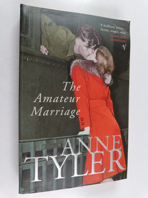 Anne Tyler : The Amateur Marriage