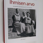Jyrki Paaskoski : Ihmisen arvo : Helsingin diakonissalait... - pikkukuva 1