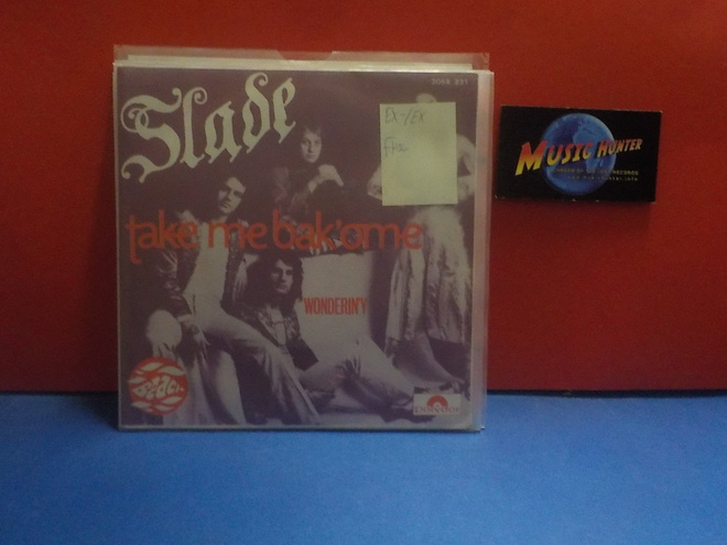SLADE - TAKE ME BAK OME EX-/EX FRA 7"