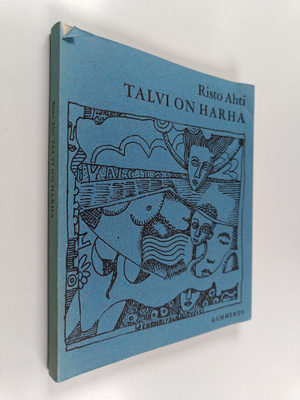 Risto Ahti : Talvi on harha : runoja