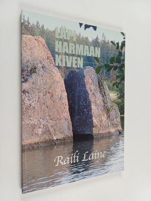 Raili Laine : Läpi harmaan kiven