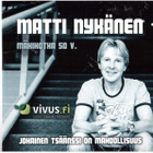 MATTI NYKÄNEN Cds 2 biisiä (toinen remix) - pikkukuva 1