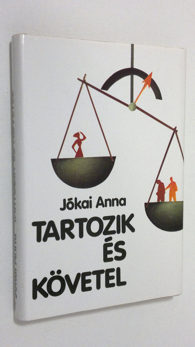 Jokai Anna : Tartozik es követel : regeny