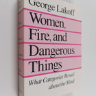 George Lakoff : Women, fire, and dangerous things : what ... - pikkukuva 1