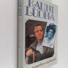Rauni Luoma : Ilon ja murheen näyttämöllä - pikkukuva 1