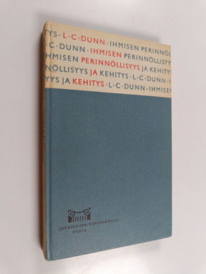 L. C. Dunn : Ihmisen perinnöllisyys ja kehitys