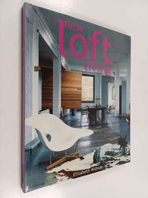 Elizabeth Wilhide : New loft living