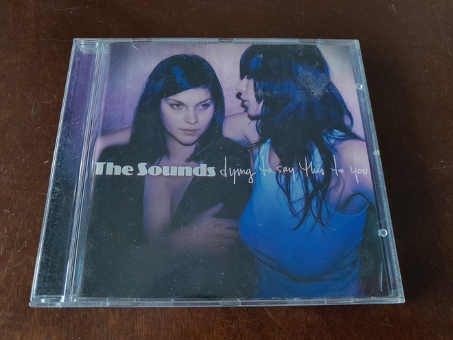 The Sounds: Dying to Say This to You CD