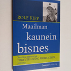 Rolf Kipp : Maailman kaunein bisnes : kuinka menestyä For... - pikkukuva 1