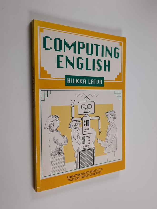 Hilkka Latva : Computing English : englantia atk-opiskeli...