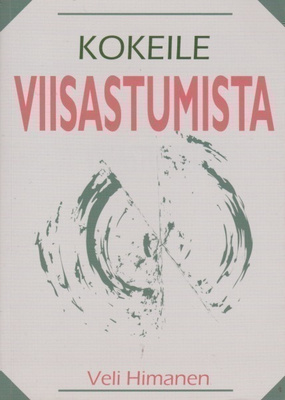 Veli Himanen: Kokeile viisastumista