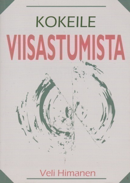Veli Himanen: Kokeile viisastumista