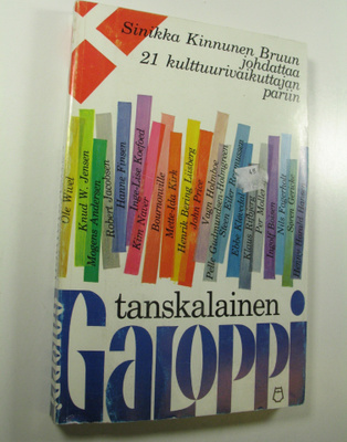 Sinikka Kinnunen Bruun : Tanskalainen galoppi : 21 kulttu...