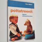 Jane Gilbert : Pottatreenit : lapsen siisteyskasvatus - pikkukuva 1