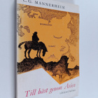 C. G. Mannerheim : Till häst genom Asien - pikkukuva 1