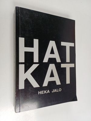 Heka Jalo : Hatkat (signeerattu, tekijän omiste)