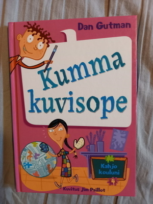 Dan Gutman: Kahjo kouluni 4: Kumma kuvisope