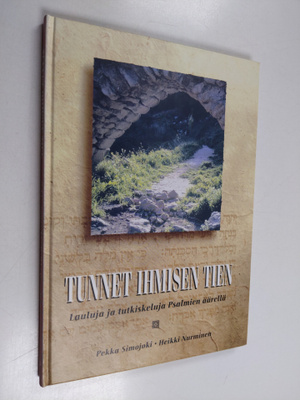 Pekka Simojoki ym. : Tunnet ihmisen tien : lauluja ja tut...