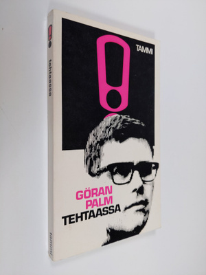 Göran Palm : Tehtaassa