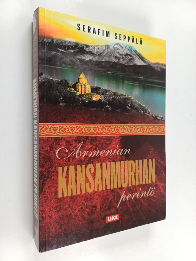 Serafim Seppälä : Armenian kansanmurhan perintö