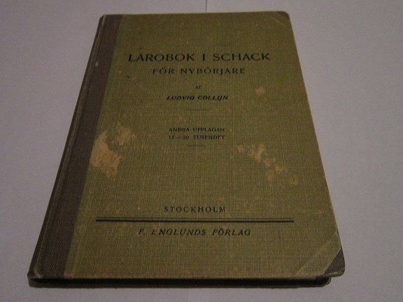Ludvig Collijn  LÄROBOK I SCHACK  1910