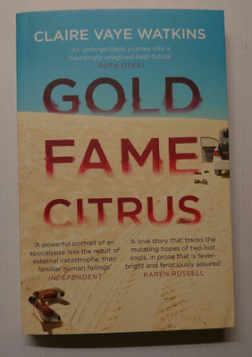 Claire Vaye Watkins - Gold Fame Citrus
