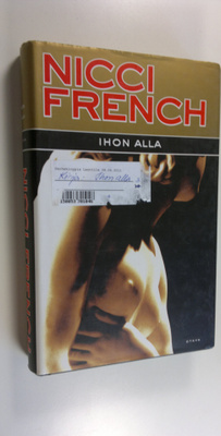 Nicci French : Ihon alla