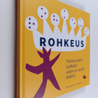 Jutta Saanila : Rohkeus : tietoisuuden työkalut valon ja ... - pikkukuva 1