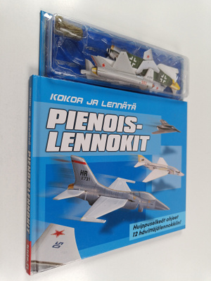 Pienoislennokit : kokoa ja lennätä