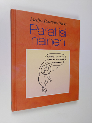 Maija Paavilainen : Paratiisinainen